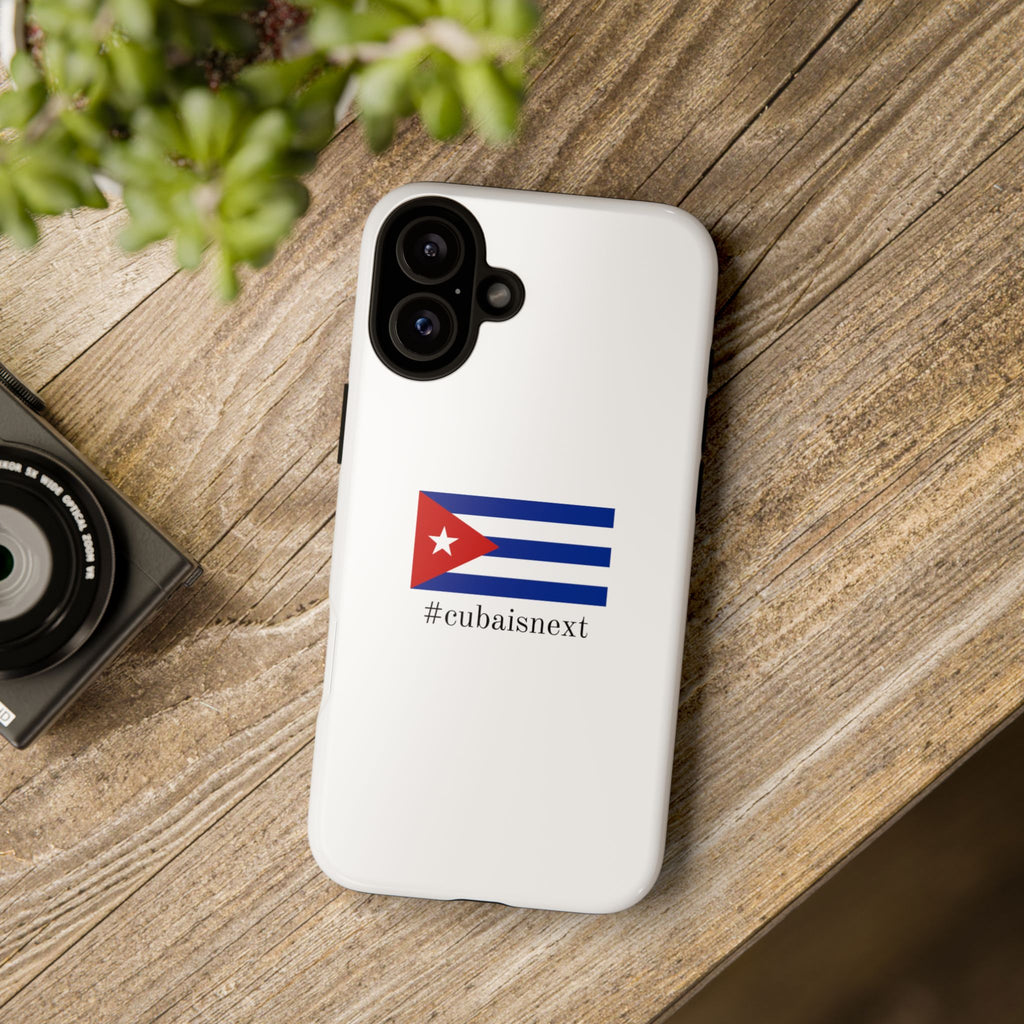 Cuba Is Next Flag Phone Case — #cubaisnext Protective Tough Phone Cover