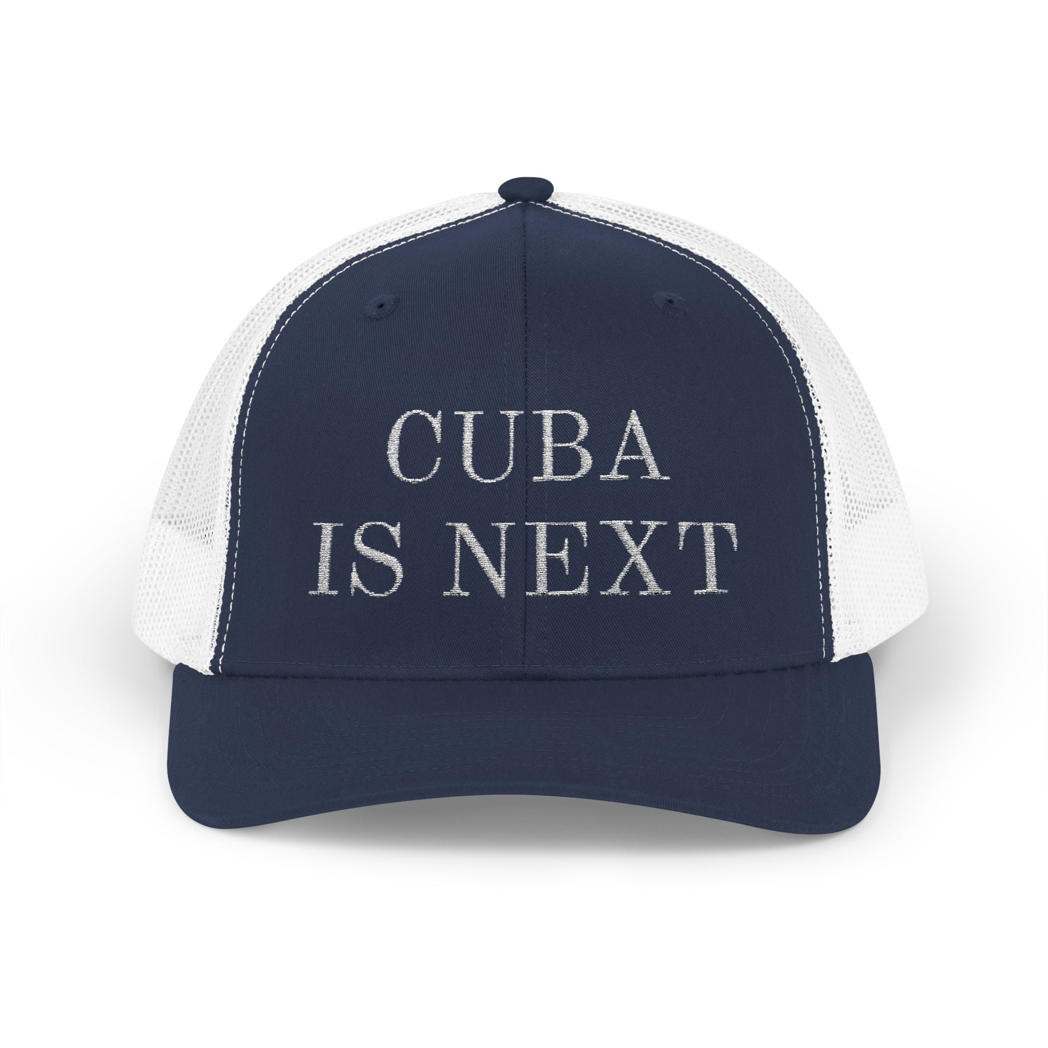 Trucker Cap — "Cuba Is Next" Embroidered Snapback