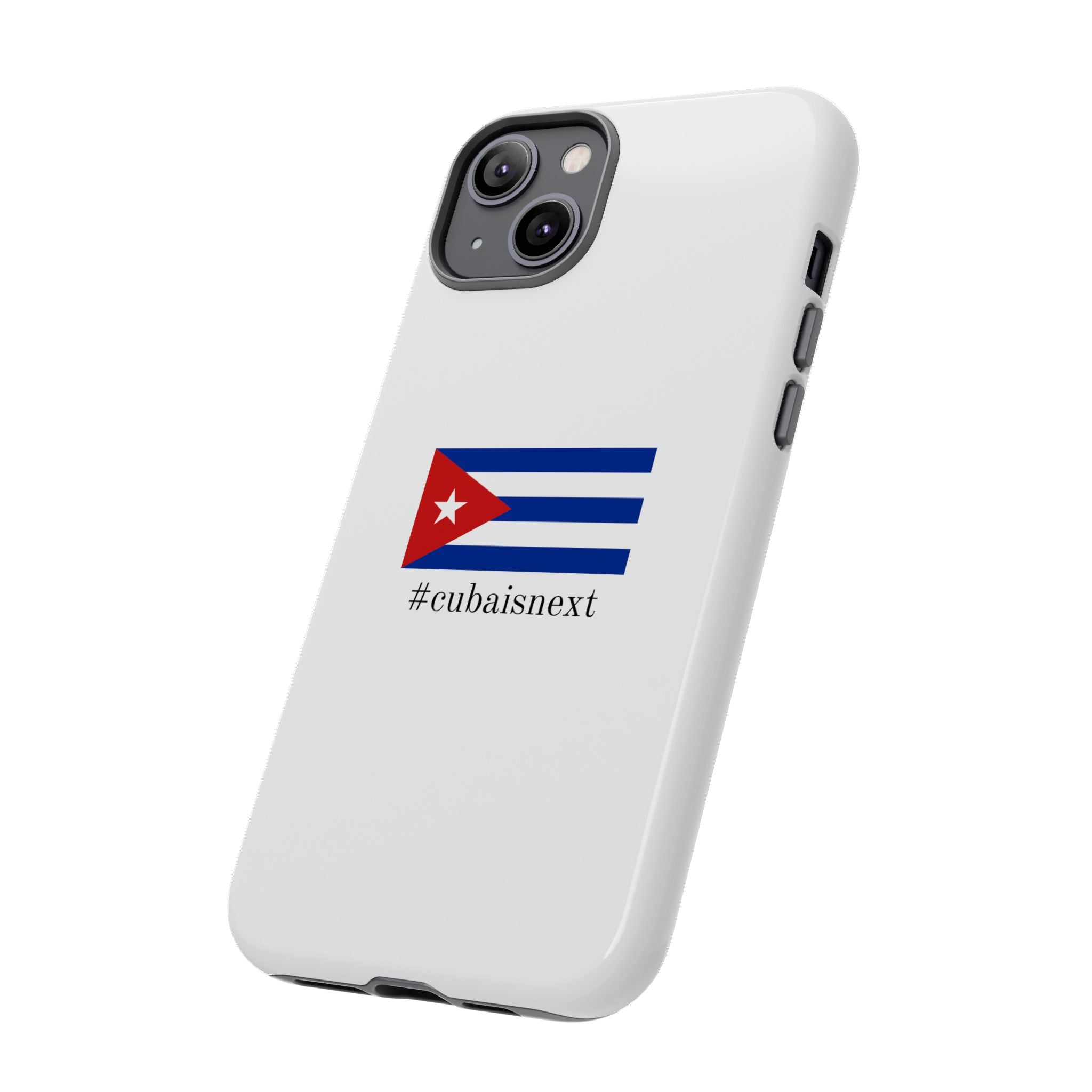Cuba Is Next Flag Phone Case — #cubaisnext Protective Tough Phone Cover