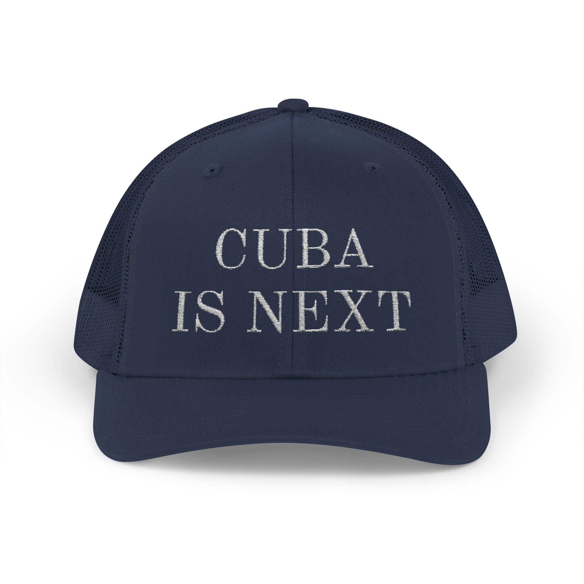 Trucker Cap — "Cuba Is Next" Embroidered Snapback