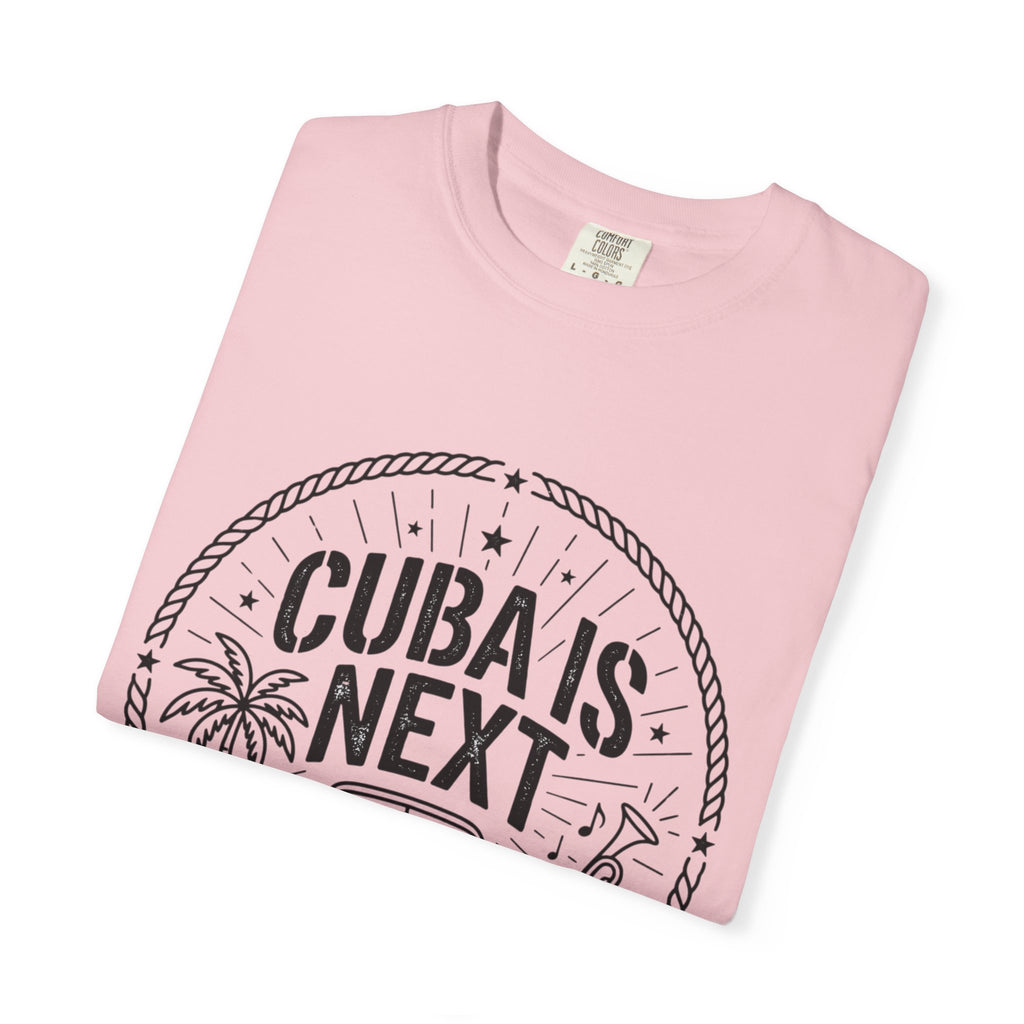 Cuba Is Next T-Shirt