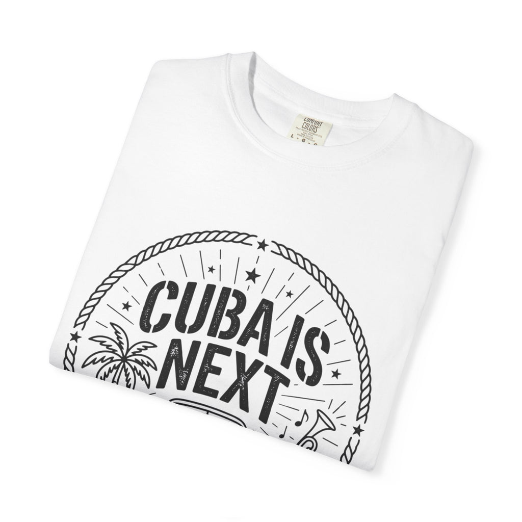 Cuba Is Next T-Shirt
