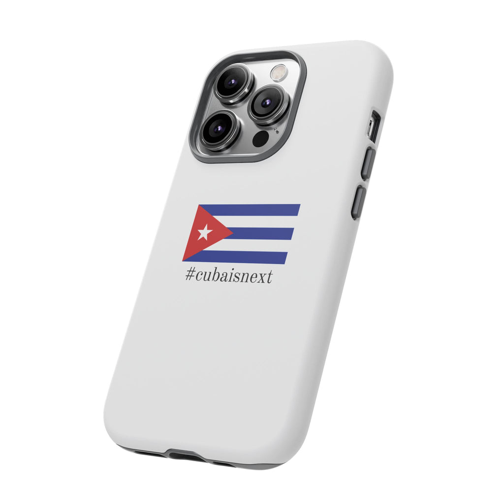 Cuba Is Next Flag Phone Case — #cubaisnext Protective Tough Phone Cover