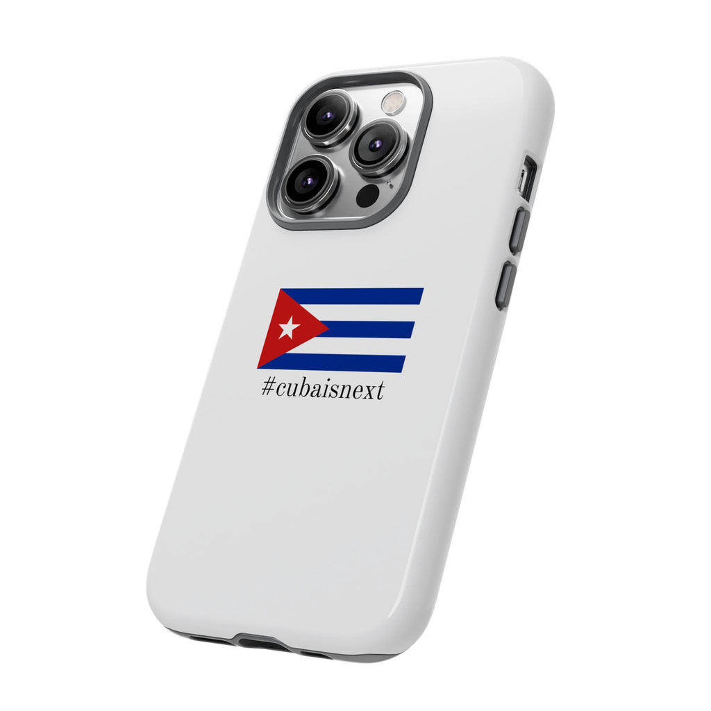 Cuba Is Next Flag Phone Case — #cubaisnext Protective Tough Phone Cover