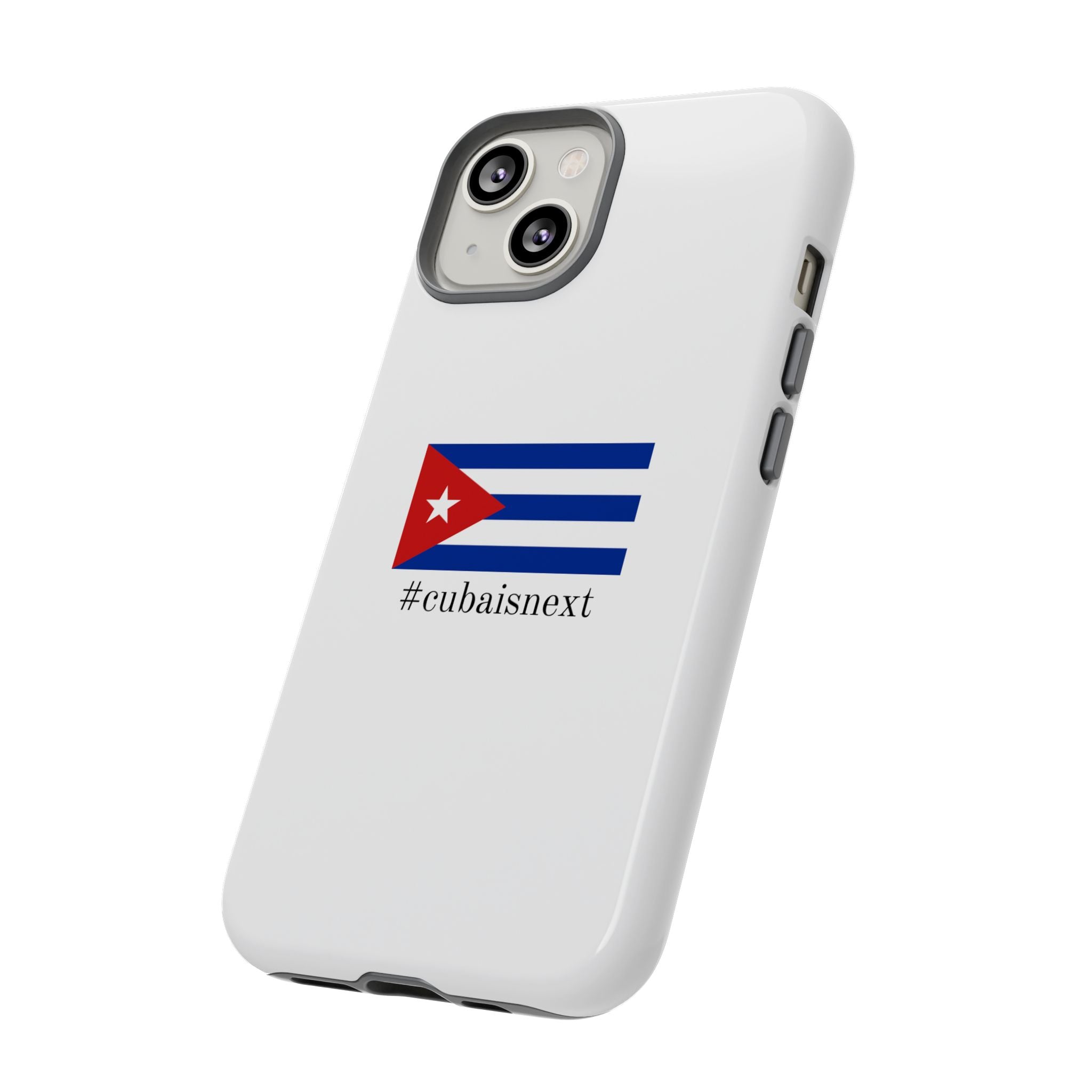 Cuba Is Next Flag Phone Case — #cubaisnext Protective Tough Phone Cover