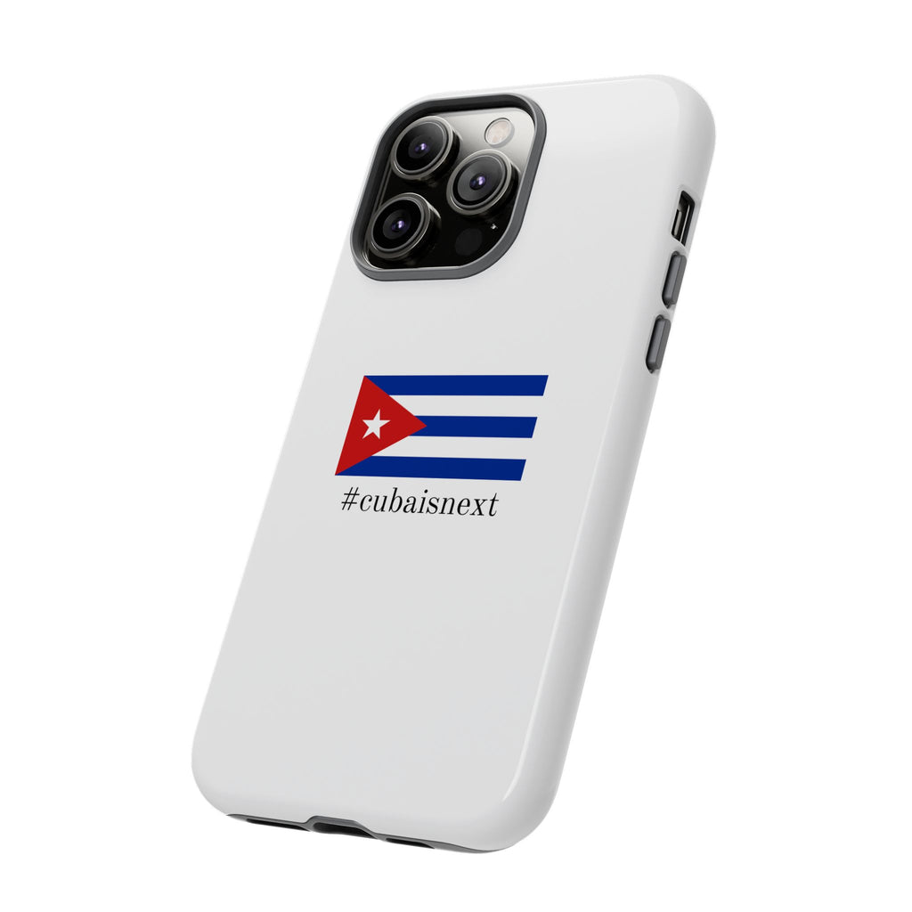 Cuba Is Next Flag Phone Case — #cubaisnext Protective Tough Phone Cover