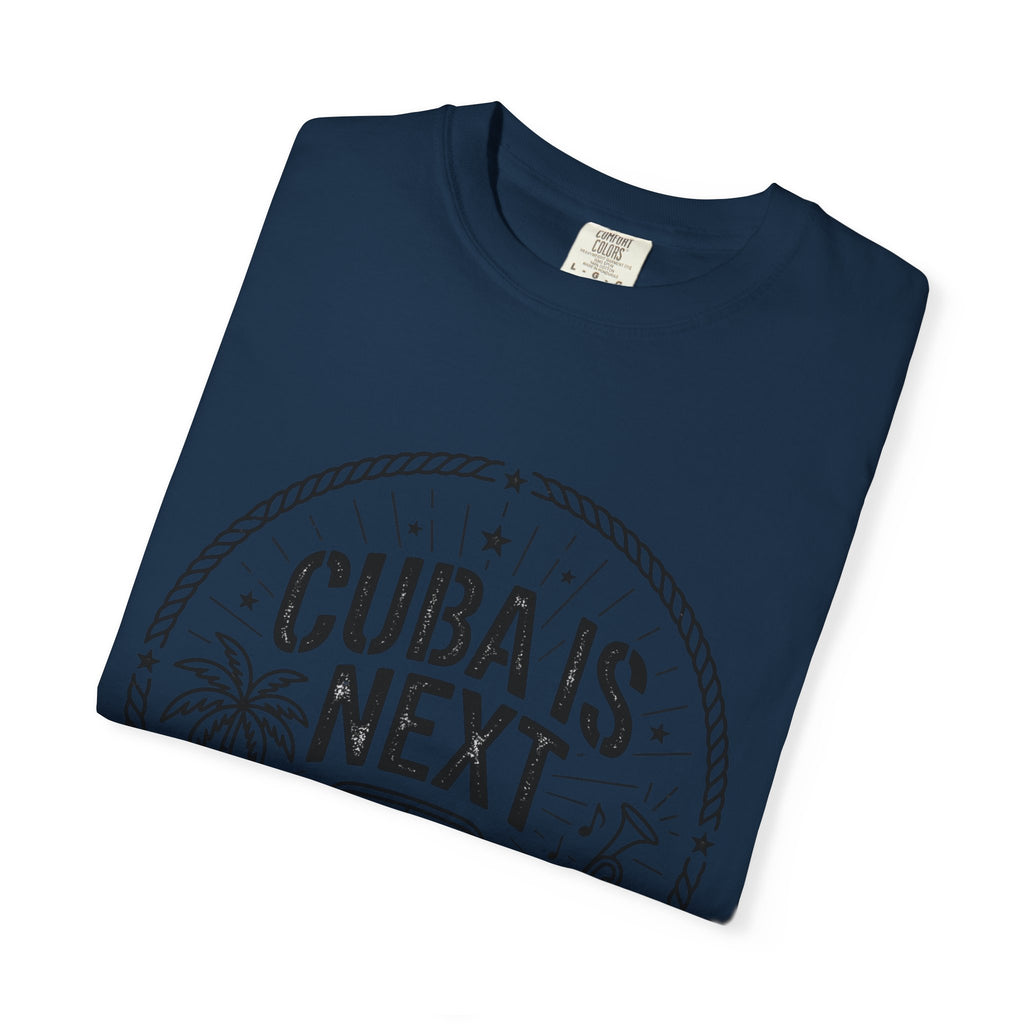 Cuba Is Next T-Shirt