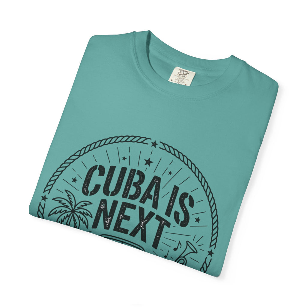 Cuba Is Next T-Shirt