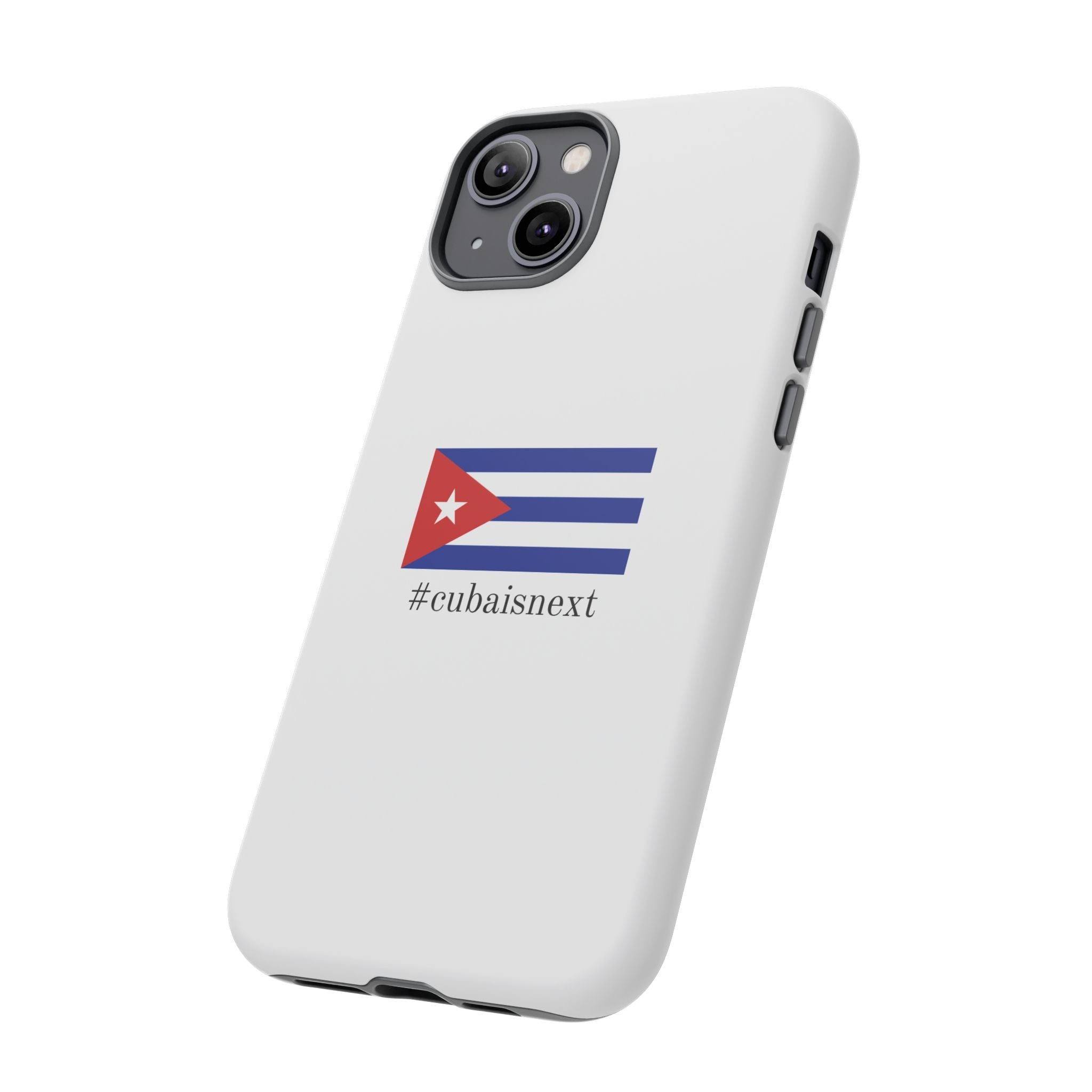 Cuba Is Next Flag Phone Case — #cubaisnext Protective Tough Phone Cover